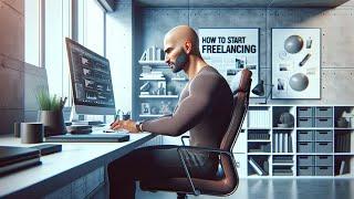 How To Start Freelancing on Freelancer.com in 2023!