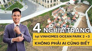 Vị trí chính xác 04 NGHĨA TRANG trong Vinhomes Ocean Park 2-3
