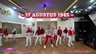 17 AGUSTUS 1945 / HARI MERDEKA / SENAM KREASI TERBARU 2024 / DAM FIT CLUB / CHOREO BY ZIN DETTY