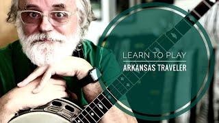 Learn to Play - Arkansas Traveler - Bluegrass Banjo