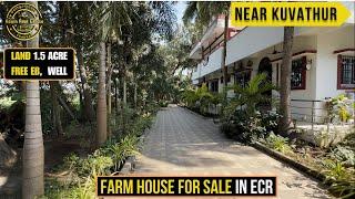 ID 2147 - Farm house Sale in ECR ||On Road || Big  Well || Watchmen House || 300+ Trees|| Fenced