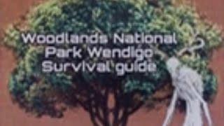 Woodlands National Park Wendigo Survival Guide 1971 [Fan Made]