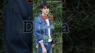 Lin Yi drama list...#cdrama #cdramaaddict #chinesedrama #shorts #linyi #linyixuan