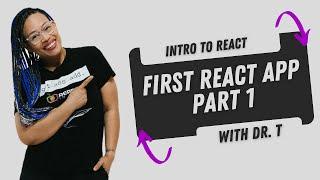 Part 1 - First React App