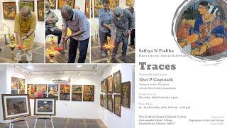 "Traces" Solo Art Exhibition of Artist Sathya N Prabhu in Cholamandal Artist Village | WAA