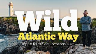 Wild Atlantic Way Top 10 MUST SEE Locations 2024 | Plan your Ireland Wild Atlantic Way Itinerary