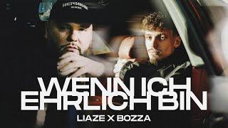 Liaze x Bozza - Wenn Ich Ehrlich Bin (prod. equal) | 4K