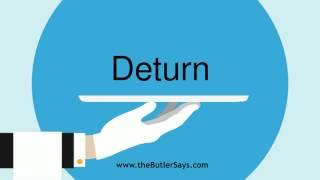 Learn how to say this word: "Deturn"