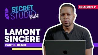 Lamont Sincere Mixing Cam Wallace (P2) | Secret Studio S2, E14