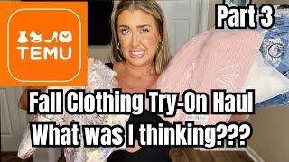 Temu Part 3 Fall Clothing Try on Haul | What was I thinking? | Hotmess Momma Vlogs