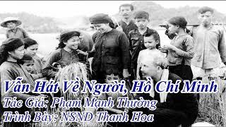 Vẫn Hát về Người, Hồ Chí Minh - NSND Thanh Hoa (1980)