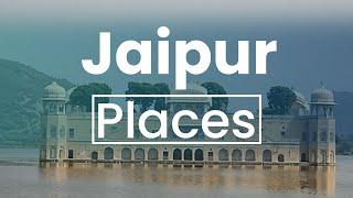 Top 10 Best Places to Visit in Jaipur | India - English