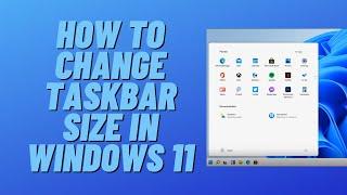 How to Change Taskbar Size in Windows 11