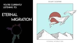 Giant Sleeper - Eternal Migration [Full EP]