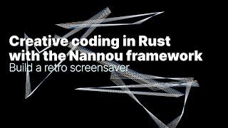 Creative coding in Rust: re-creating a retro screensaver