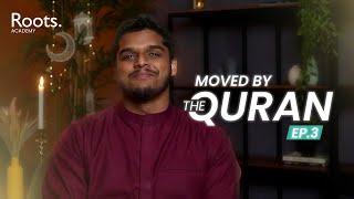 Moved by the Quran | Episode 3: What It Means To Love Allah | Hisham Abu Yusuf