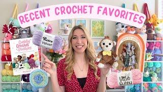 Recent Crochet Favorites: Yarn, Patterns, Books & Crochet Tools!