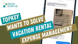 Vacation Rental Expense Management: How Topkey does it