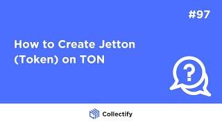 How to Create Jetton (Token) on TON