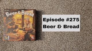 Episode #275 - Beer & Bread - Capstone Games (2022)