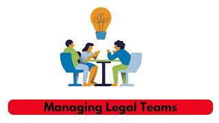 How To Manage Your Legal Team #business