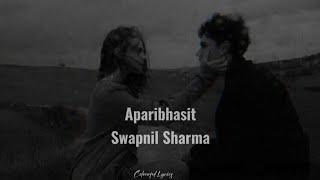 SWAR | Aparbhasit | Swapnil Sharma | Lyrics Video