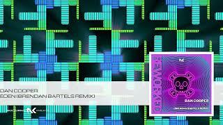 Dan Cooper - Eden (Brendan Bartels Remix)