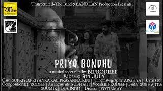 Priyo Bondhu I Ebhabei Choluk I Unstructured I Official Music Video