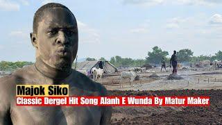 Classic Dergel Hit Song From Lake State Alanh E Wunda By Matur Maker