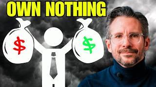 The Rich Own NOTHING, Here's the Secret to Wealth
