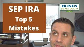 SEP IRA - TOP 5 MISTAKES