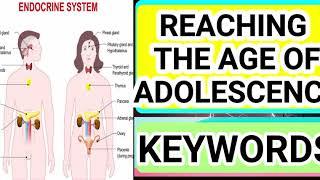 CLASS 8 SCIENCE CHAPTER 10 REACHING THE AGE OF ADOLESCENCE KEYWORDS