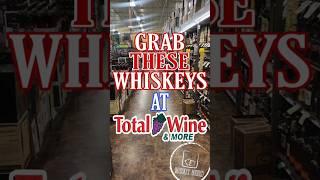 Bottles You SHOULD Buy At Total Wine! #whiskey #bourbon #recommendation