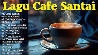 FULL ALBUM LAGU CAFE POPULER 2024 - LAGU CAFE SANTAI BET AKUSTIK 2024#kumpulanlagucafe