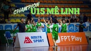 Junsport back to back Champion..U15 Chung Kết NỮ | Huyện Mê Linh - Quận Long Biên | Giải Hè 2023