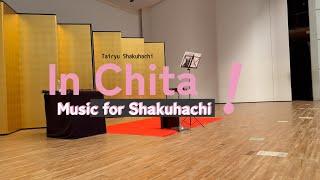 Life As A Shakuhachi Player in Japan 11: Chita Concert