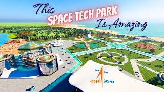 [4K] India's First Virtual "Space Tech Park" by ISRO | Must watch