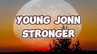 Young Jonn - Stronger (Lyrics Video)