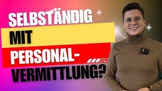 Ideen zum Selbständig machen ohne Startkapital! - Personalvermittlung.