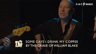 THE THE - Some Days I Drink My Coffee By The Grave Of William Blake (Official Video)