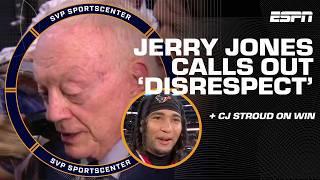 Jerry Jones calls out 'DISRESPECT' after Cowboys' loss 🫢 + C.J. Stroud on Texans' win | SC with SVP