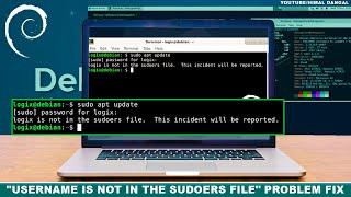 FIXED : User is not in the sudoers file. This incident will be reported | Debian Linux 2022 |