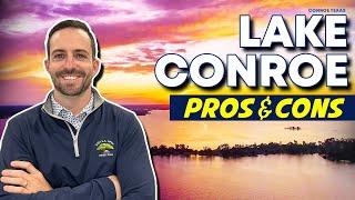 Lake Conroe | The PROS & CONS of living on Lake Conroe [Explained]