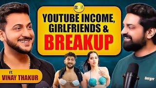 The Boys Talk : Raw and Real ft @vinaythakur On YouTube Income, Love Life, Breakup & Family