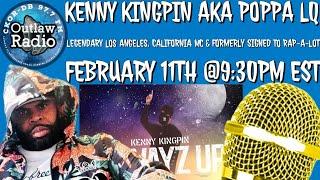 97.7 Outlaw Radio FM's Interview With Kenny Kingpin Aka Poppa LQ