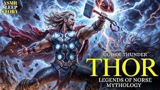 Thor God of Thunder in Norse Mythology | Asmr Cozy Dream Tales | Ambience Sleep Stories | LOTR Lore