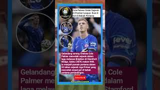 COLE PALMER CETAK SEJARAH BARU !! #fypシ゚viral #football #chelsea #colepalmer