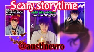 Tiktok scary storytime of @austinvro