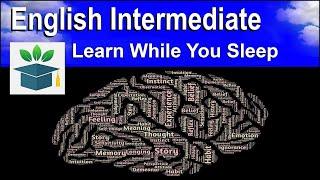 Learn English Words while you sleep and Improve Vocabulary (Intermediate)