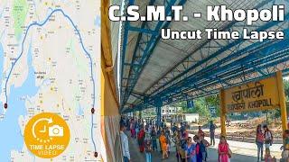 Mumbai Local Time-lapse : CSMT - Karjat - Khopoli Uncut Journey Timelapse | 0.5 Sec Time lapse